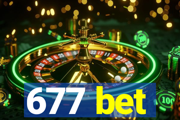 677 bet